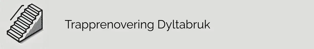 Trapprenovering Dyltabruk