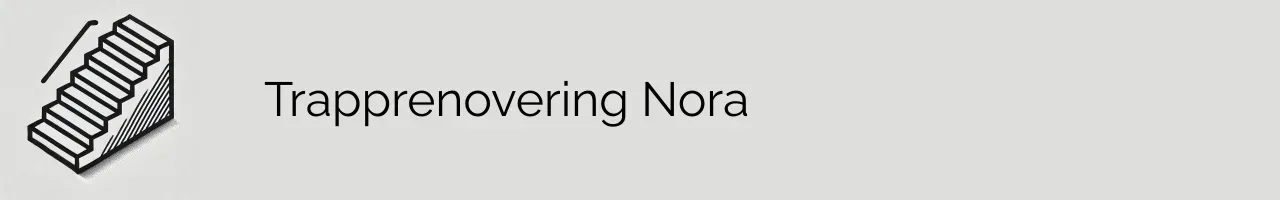 Trapprenovering Nora